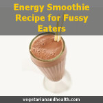 Energy Smoothie Recipe for Fussy Eaters
